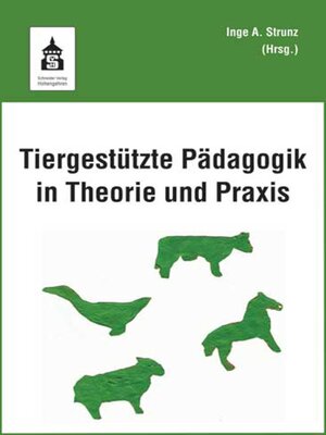 cover image of Tiergestützte Pädagogik in Theorie und Praxis